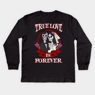 True Love is Forever Kids Long Sleeve T-Shirt